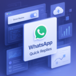 whatsapp quick replies